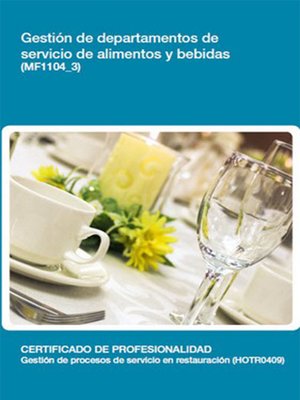 cover image of MF1104_3--Gestión de departamentos de servicio de alimentos y bebidas